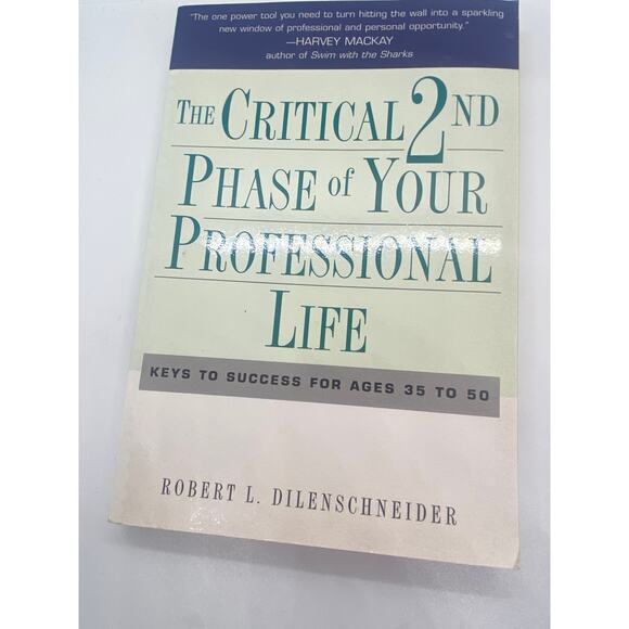 The Critical 2nd Phase of your Professional Life Book - Picture 1 of 2